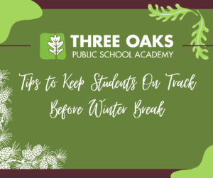 Three tips to keep students on track before winter break web graphic.